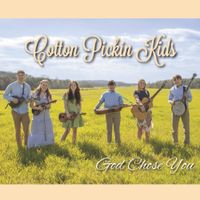 Cotton Pickin Kids - God Chose You