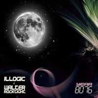 Illogic & Walter Rocktight - Year 8076