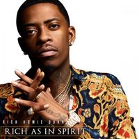Rich Homie Quan - Rich as in Spirit
