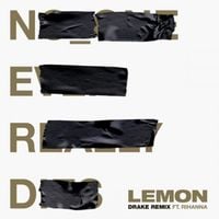 N.E.R.D & Rihanna - Lemon (Drake Remix)
