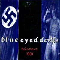 Blue Eyed Devils - Holocaust 2000