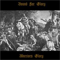 Bound For Glory - Warriors Glory