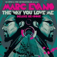 Marc Evans - The Way You Love Me