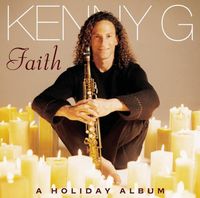 Kenny G - Faith: A Holiday Album