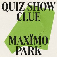 Max&iuml;mo Park - Quiz Show Clue