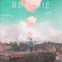 To The Tide - Reverie