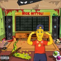 Nick Nittoli - Songs I Should Have Mixed