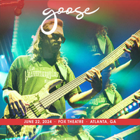 Goose - 2024​/​06​/​22 Fox Theatre, Atlanta, GA