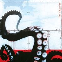 Electric Six - I Shall Exterminate Everything Around Me That Restricts Me from Being the Master