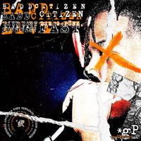 baddcitizen - LIVE FAST DIE *G-P&Uuml;NK,
