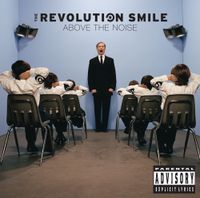 The Revolution Smile - Above The Noise