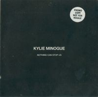 Kylie Minogue - Nothing Can Stop Us