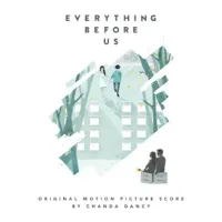 Chanda Dancy - Everything Before Us