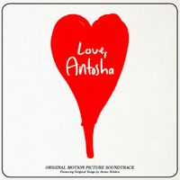 Anton Yelchin - Love, Antosha (Original Motion Picture Soundtrack)