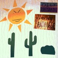 Oily Bastard - Humorless Fandangle