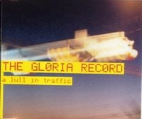 The Gloria Record - A Lull in Traffic