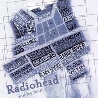Radiohead - Not My Fault.