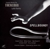 Lydia Kavina - Spellbound! Original Works For Theremin