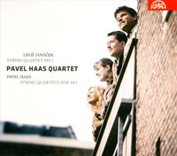 Pavel Haas Quartet - Leo&scaron; Jan&aacute;ček: String Quartet No. 1; Pavel Haas: String Quartets Nos 1 & 3