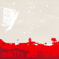 SikTh - How May I Help You?