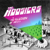 The Hoosiers - The Illusion of Safety