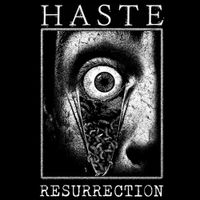 Haste - Resurrection