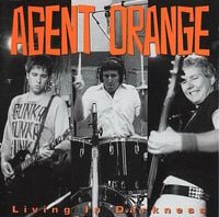 Agent Orange - Living in Darkness [Reissue]