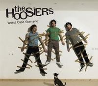 The Hoosiers - Worst Case Scenario