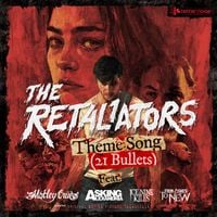 The Retaliators - The Retaliators Theme Song (21 Bullets)