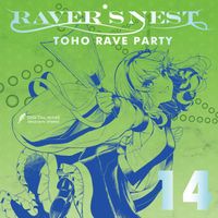 Digital Wing - RAVER'S NEST 14 TOHO RAVE PARTY
