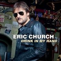 Eric Church - Drink in My Hand