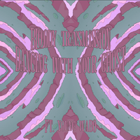 Bloody Transmission - Dancing With Your Ghost (ft. Young Wabo)