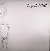 Mr Barcode - Designated Robot 1 Of 3