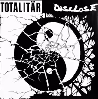 Disclose - Totalit&auml;r / Disclose