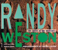 Randy Weston - The Spirits of Our Ancestors