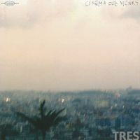 CINEMA dub MONKS - Tres: Sometimes on a Field Kickin' a Ball