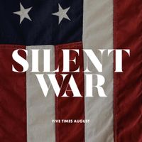 Five Times August - Silent War