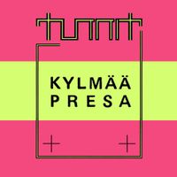 Tunnit - Kylm&auml;&auml; / Presa