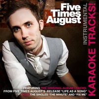 Five Times August - Instrumental Karaoke Tracks!