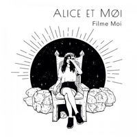 Alice et Moi - Filme Moi