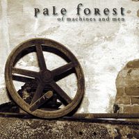 Pale Forest - Of Machines And Men