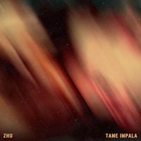 ZHU & Tame Impala - My Life