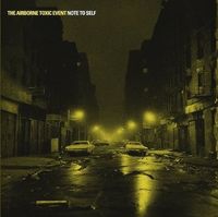 The Airborne Toxic Event - Note To Self