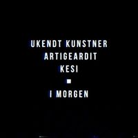 Ukendt Kunstner - I Morgen