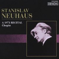 Станислав Нейгауз [Stanislav Neuhaus] - A 1971 Recital - Chopin