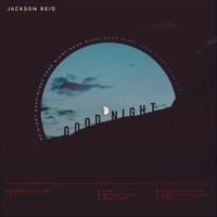 Jackson Reid - Good Night
