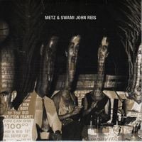 Metz & Swami John Reis - Metz & Swami John Reis