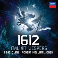 I Fagiolini & Robert Hollingworth - 1612: Italian Vespers