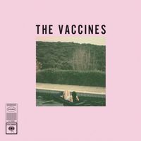 The Vaccines - Post Break-Up Sex