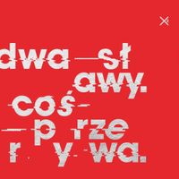 Dwa Sławy - Coś Przerywa